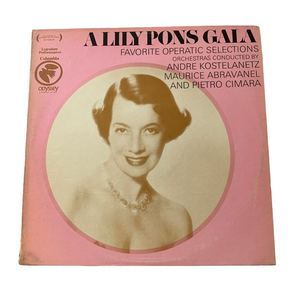 A Lily Pons Gala Favorite Operatic Selections Columbia Odyssey Vinyl LP